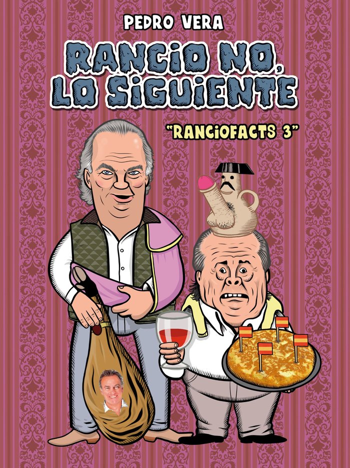 Ranciofacts 3. Rancio no, lo siguiente, de Vera, Pedro | portada del libro