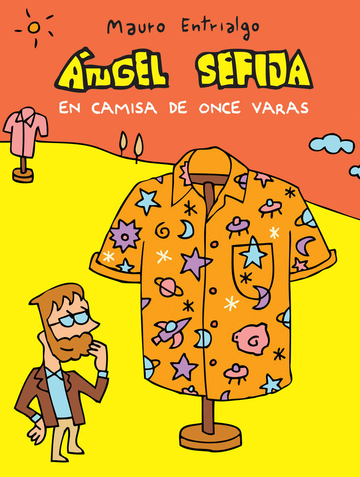 Ángel Sefija en camisa de once varas, de Entrialgo, Mauro | portada del libro