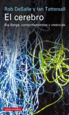 CEREBRO, EL    *, de Rob DeSalle | portada del libro