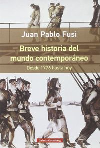 BREVE HISTORIA DEL MUNDO CONTEMPORÁNEO (RÚSTICA), de Fusi | portada del libro