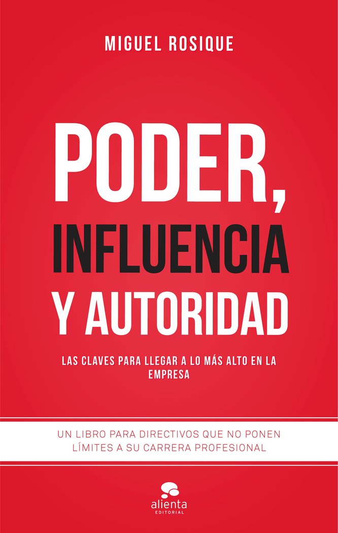 Poder, influencia y autoridad, de Rosique González, Miguel | portada del libro