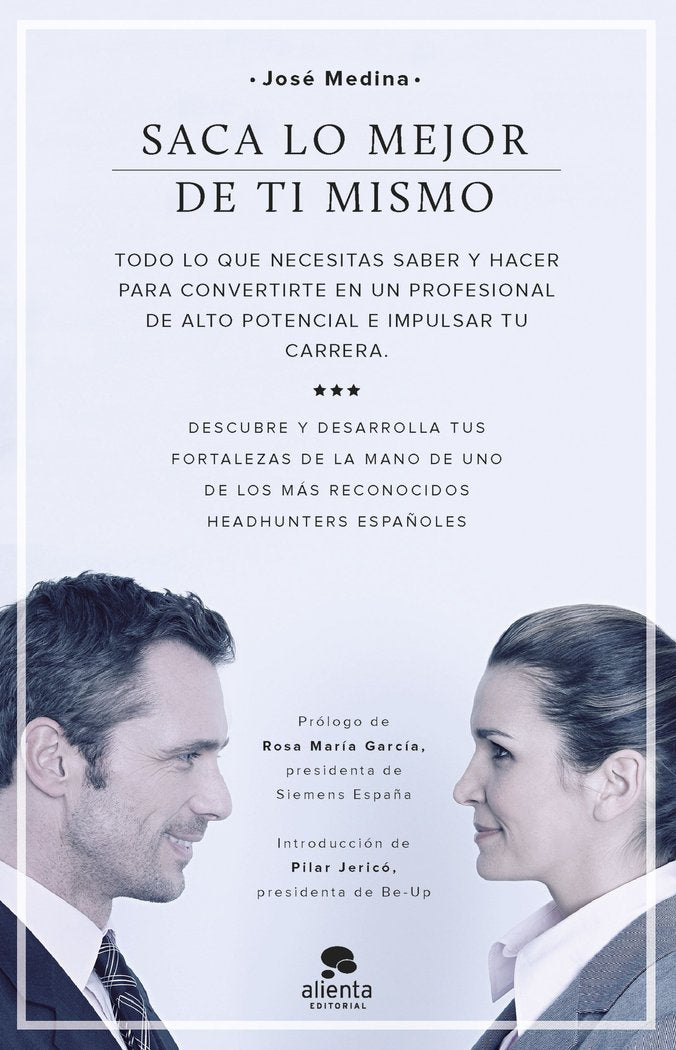 Saca lo mejor de ti mismo, de Medina García, José | portada del libro