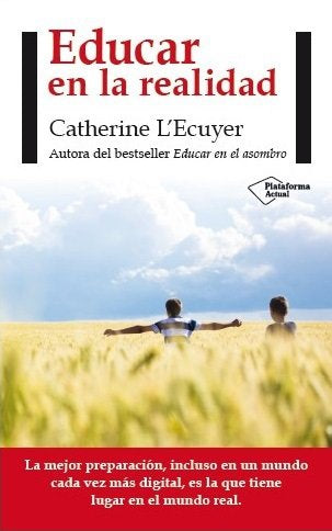 Educar en la realidad, de L'Ecuyer, Catherine | portada del libro