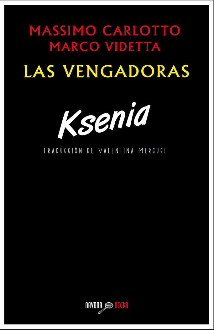 Las vengadoras. Ksenia, de Carlotto | portada del libro