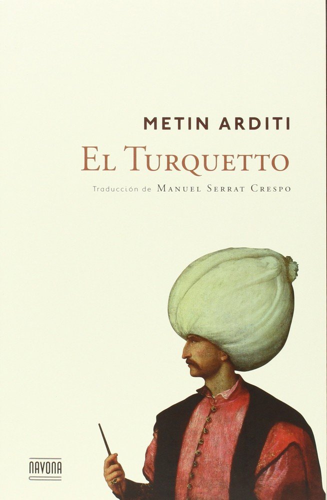 El turquetto, de Arditi, Metin | portada del libro