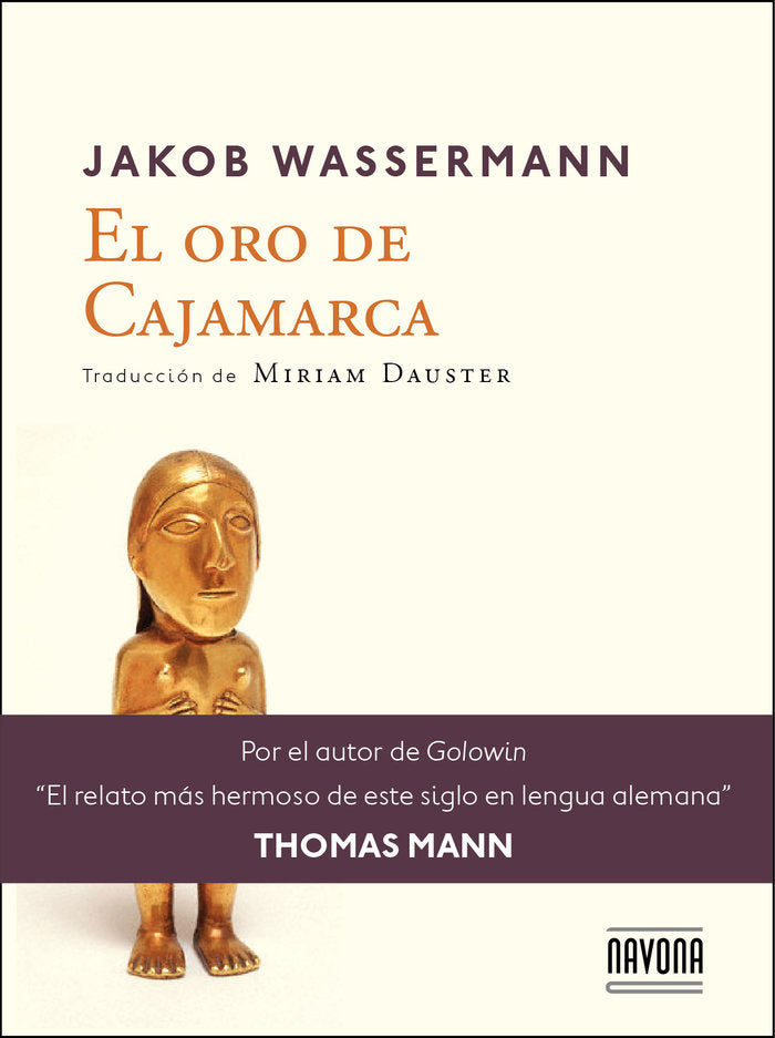 El oro de cajamarca, de Wassermann, Jakob | portada del libro