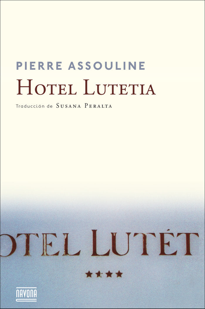 Hotel Lutetia, de Assouline, Pierre | portada del libro