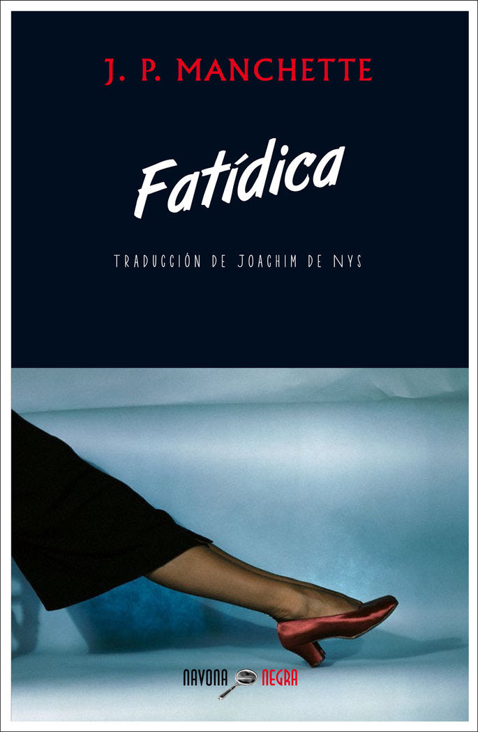 Fatídica, de Manchette, Jean-Patrick | portada del libro