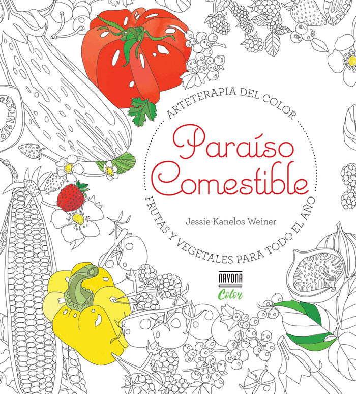 PARAÍSO COMESTIBLE. Frutas y vegetales para todo el año | portada del libro