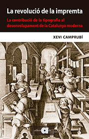 LA REVOLUCIO DE LA IMPREMTA, de CAMPRUBI I PLA, XEVI | portada del libro