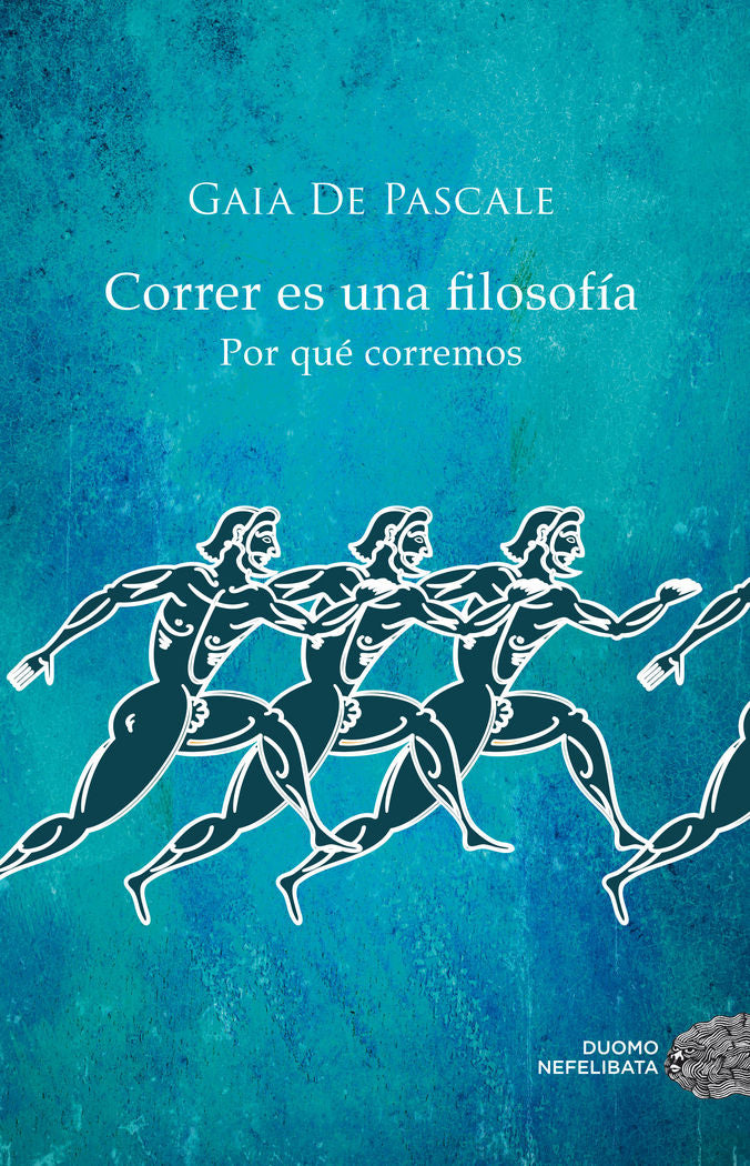 Correr es una filosofía, de De Pascale, Gaia | portada del libro