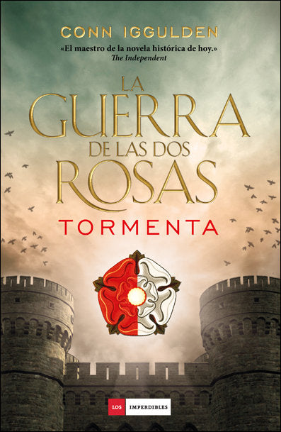 GUERRA DE LAS DOS ROSAS,LA - TORMENTA, de Iggulden | portada del libro
