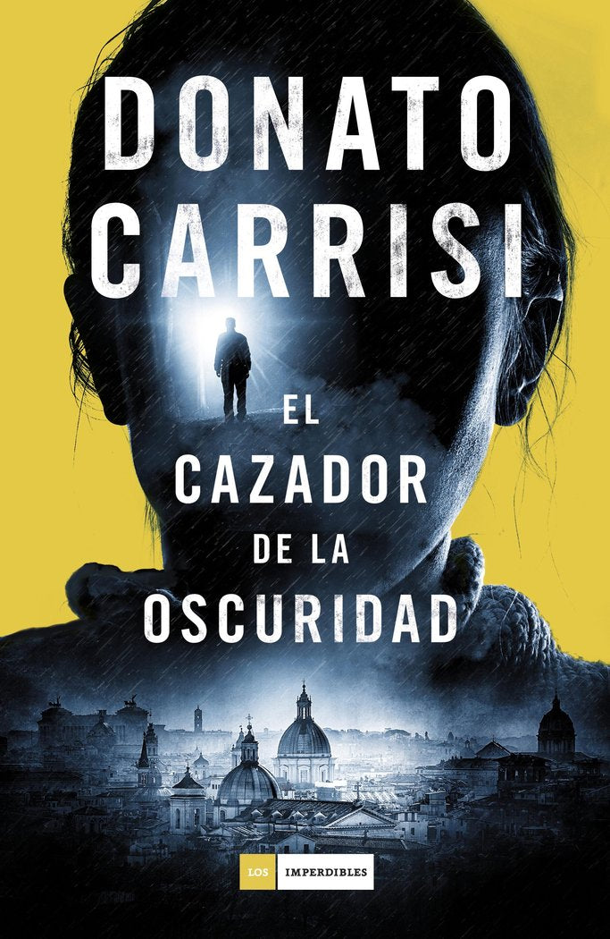 El cazador de la oscuridad, de Carrisi, Donato | portada del libro