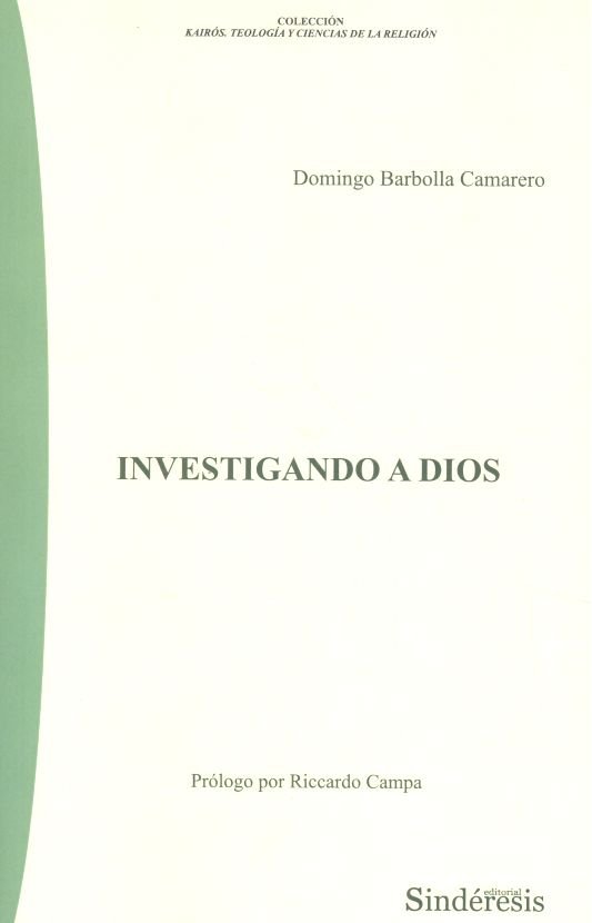 Investigando a Dios, de BARBOLLA CAMARERO, DOMINGO | portada del libro