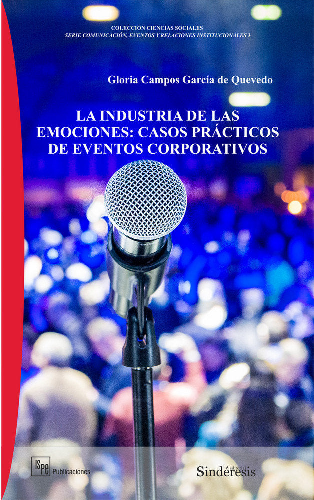 LA INDUSTRIA DE LAS EMOCIONES: CASOS PRÁCTICOS DE EVENTOS CORPORATIVOS, de CAMPOS GARCÍA DE QUEVEDO, GLORIA | portada del lib