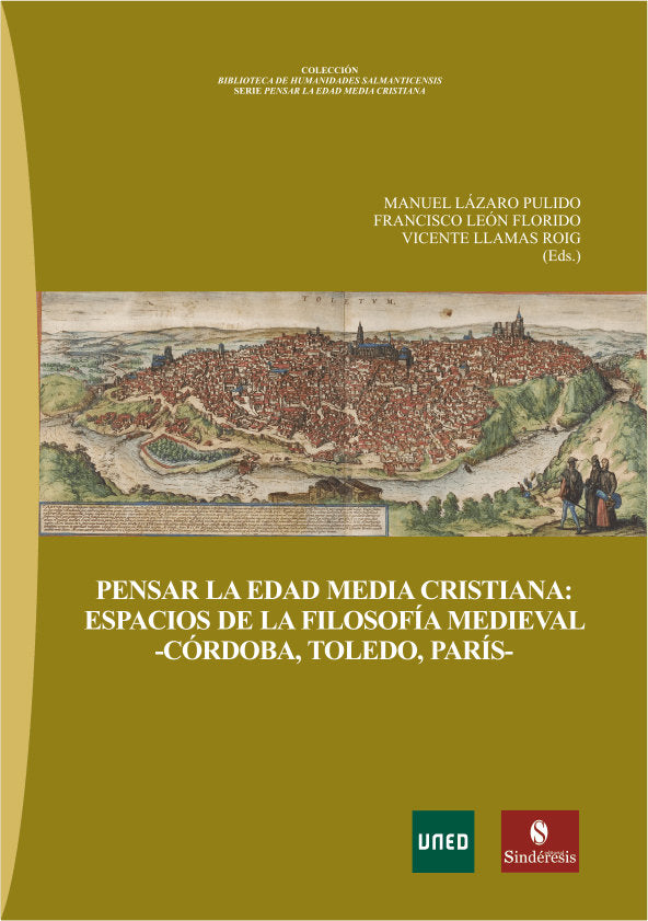 PENSAR LA EDAD MEDIA CRISTIANA: ESPACIOS DE LA FILOSOFÍA MEDIEVAL -CÓRDOBA, TOLEDO, PARÍS- | portada del libro