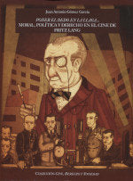 PONER EL DEDO EN LA LLAGA... MORAL, POLITICA Y DERECHO EN EL CINE DE FRITZ LANG, de GOMEZ GARCIA, JOSE ANTONIO | portada del 