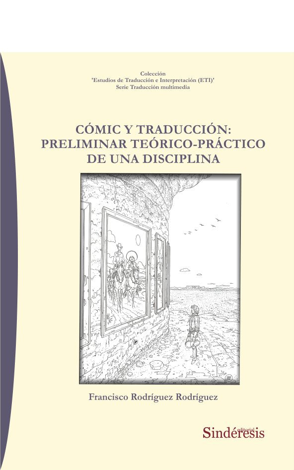 CÓMIC Y TRADUCCIÓN: PRELIMINAR TEÓRICO-PRÁCTICO DE UNA DISCIPLINA, de RODRIGUEZ RODRIGUEZ, FRANCISCO | portada del libro