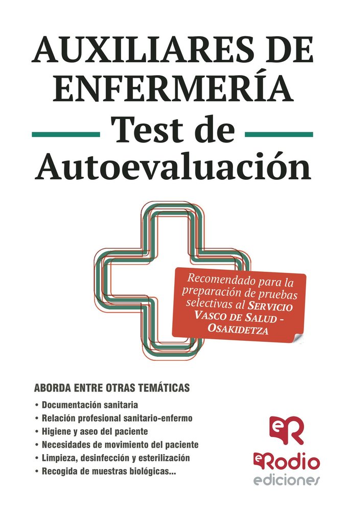 Auxiliares de Enfermería. Test de Autoevaluación. Osakidetza - Servicio Vasco de Salud, de S.L., AGLA TRABAJOS TECNICOS | por
