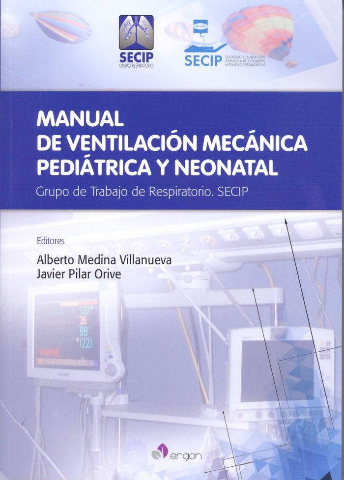Manual de Ventilación mecánica pediátrica y neonatal, de Alberto Medina Villanueva#Javier Pilar Orive | portada del libro