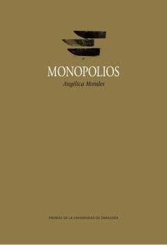 Monopolios, de Morales, Angélica | portada del libro