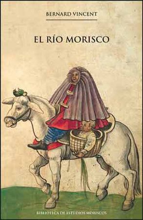 El r¡o morisco, de VINCENT | portada del libro