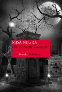 Misa negra, de Barde-Cabuçon, Olivier | portada del libro