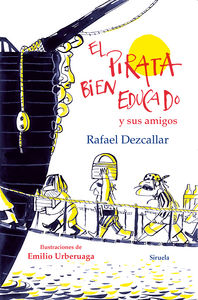 El pirata bien educado y sus amigos, de Dezcallar, Rafael | portada del libro