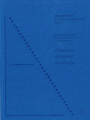 El tiempo, el ánimo, el mundo, de Varios autores | portada del libro