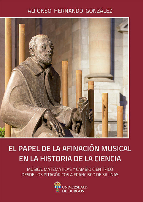 El papel de la afinación musical en la historia de la ciencia. Música, matemáticas y cambio científi, de Hernando González, A