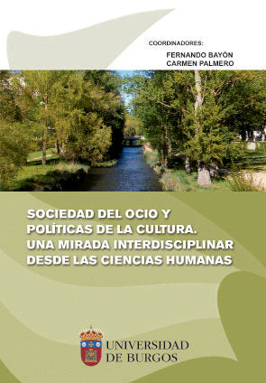 Sociedad del ocio y políticas de la cultura. Una mirada interdisciplinar desde las ciencias humanas, de Varios autores | port