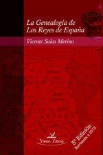 La Genealogía de Los Reyes de España 5º edición, de Salas Merino, Vicente | portada del libro