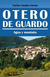 Otero de Guardo, agua y montaña, de Casado Cuevas, Carlos | portada del libro