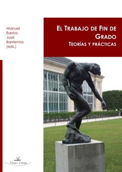 El trabajo de fin de grado, de BARRIOS CASARES, MANUEL | portada del libro