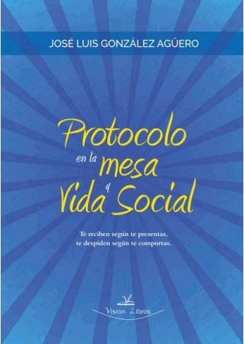 Protocolo en la mesa y vida social, de González Agüero | portada del libro