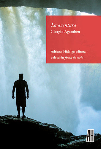 La aventura, de AGAMBEN,GIORGIO | portada del libro
