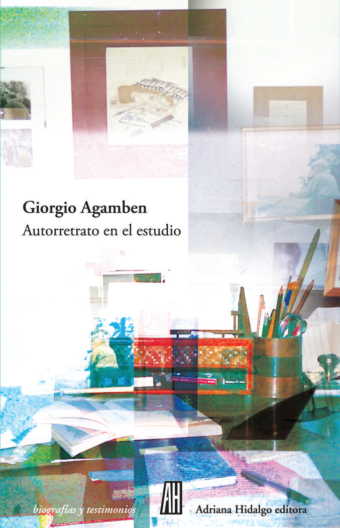 AUTORRETRATO EN EL ESTUDIO, de AGAMBEN, GIORGIO | portada del libro