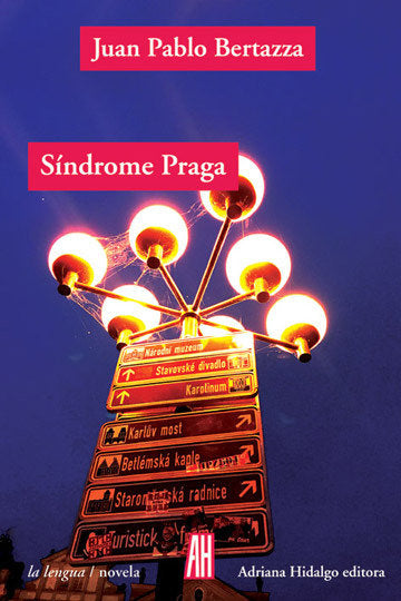 S¡ndrome de Praga, de BERTAZZA,JUAN PABLO | portada del libro