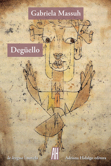 DEGUELLO, de MASSUH,GABRIELA | portada del libro