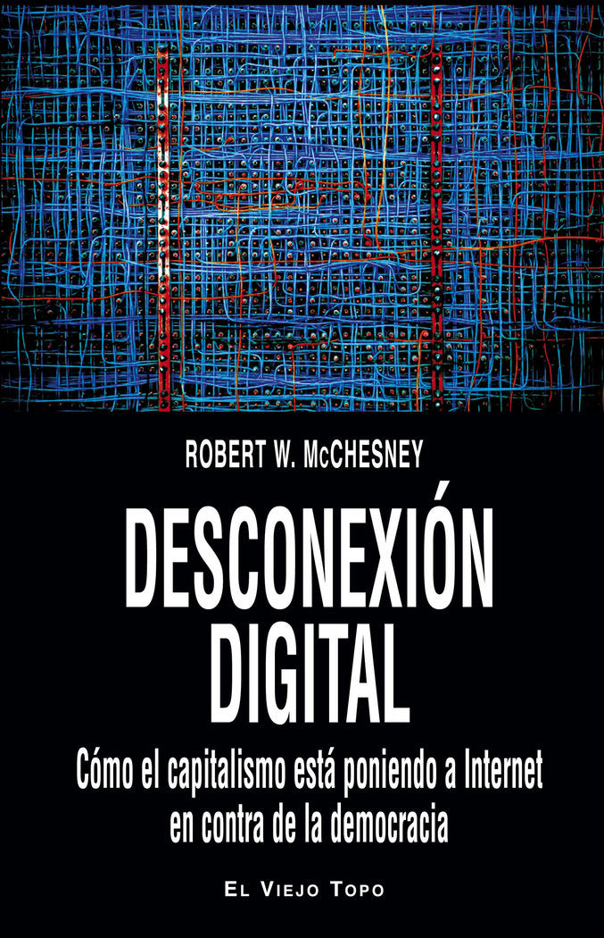 Desconexión digital, de McChesney, Robert W. | portada del libro