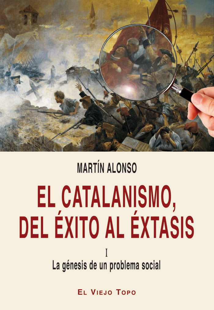 El catalanismo, del éxito al éxtasis, de Alonso Zarza, Martín | portada del libro