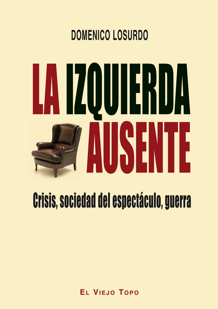La izquierda ausente, de Losurdo, Domenico | portada del libro