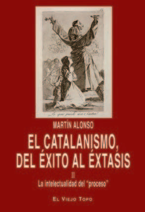 El catalanismo, del éxito al éxtasis, de Alonso Zarza, Martin | portada del libro