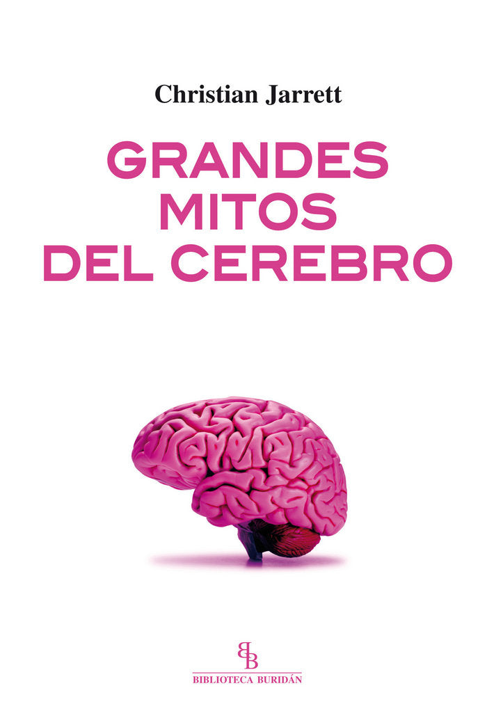 Grandes mitos del cerebro, de Jarrett, Christian | portada del libro