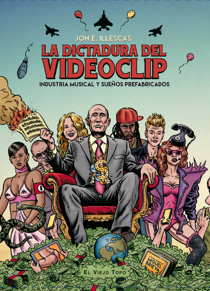 La dictadura del videoclip, de Illescas, Jon E. | portada del libro