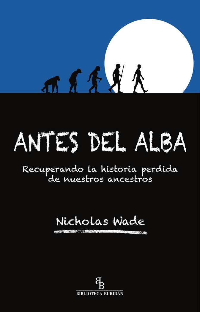 Antes del alba, de Wade, Nicholas | portada del libro