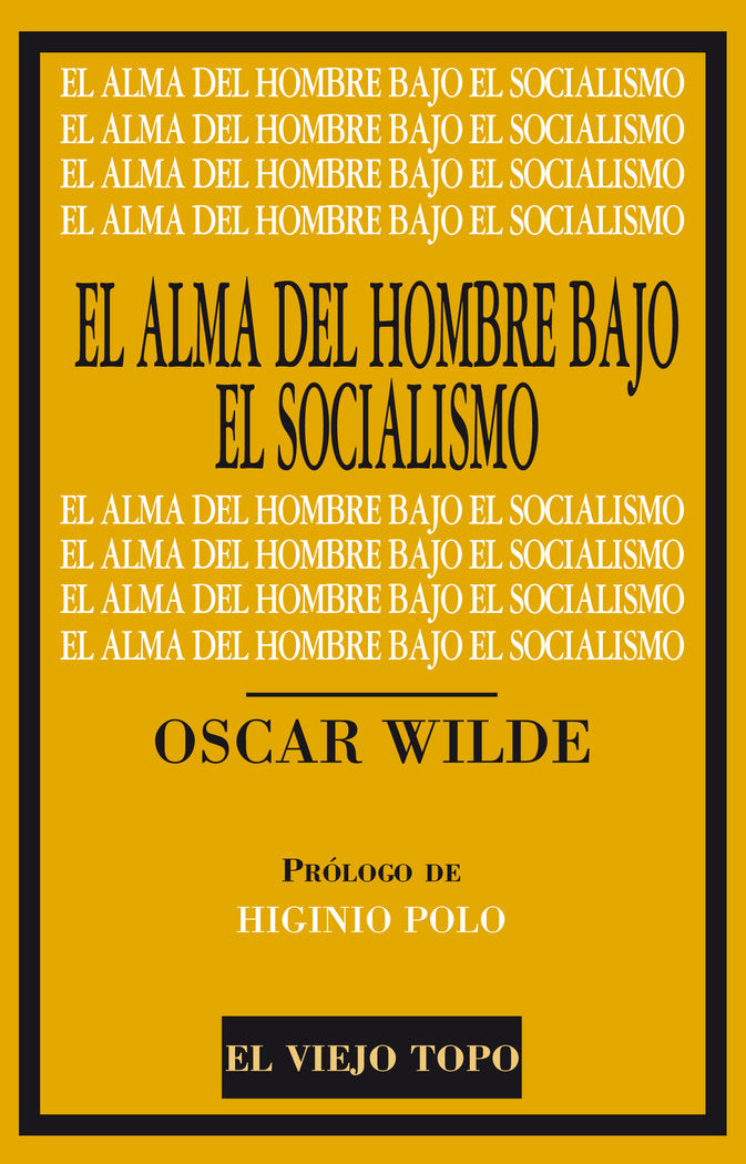 El Alma del Hombre bajo el Socialismo, de Wilde, Oscar | portada del libro