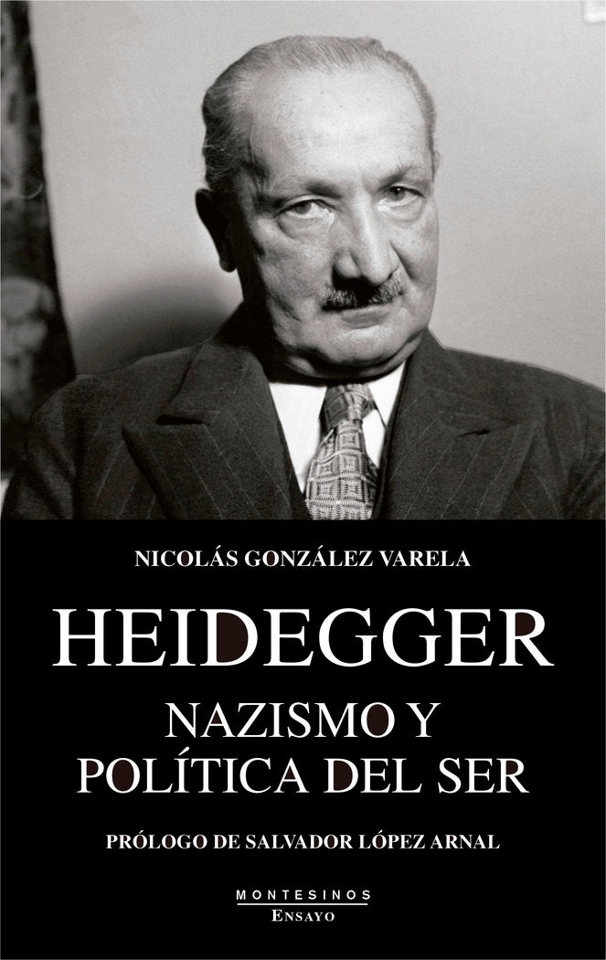 Heidegger. Nazismo y Política del Ser, de González Varela, Nicolás | portada del libro