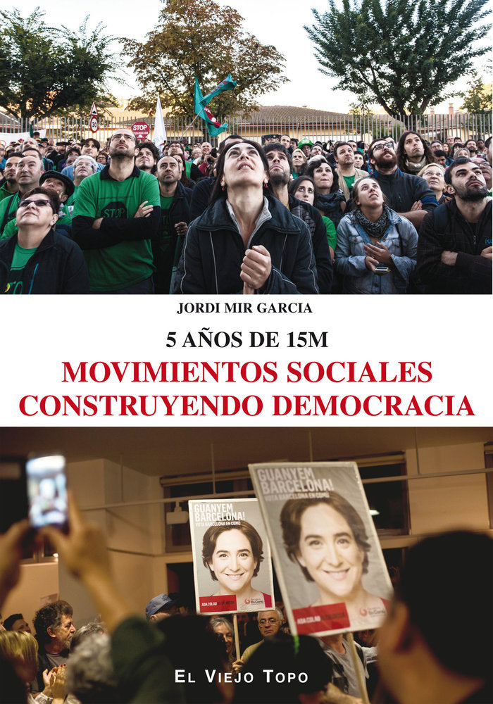 Movimientos sociales construyendo democracia, de Mir Garcia, Jordi | portada del libro