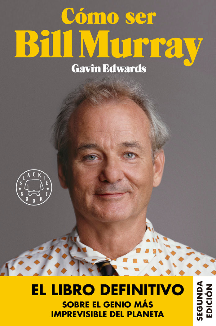 Cómo ser Bill Murray, de Edwards, Gavin | portada del libro